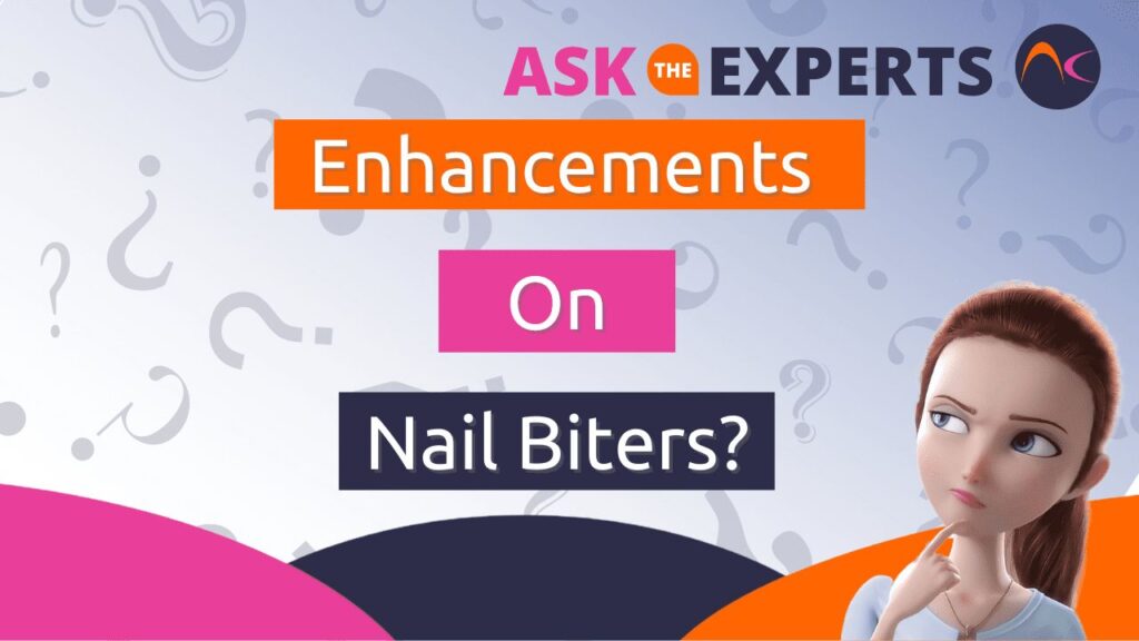 enhancements on nail biters