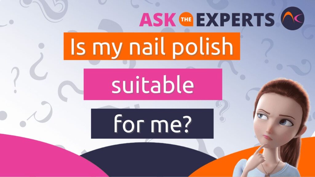 Is my nail polish suitable for me?