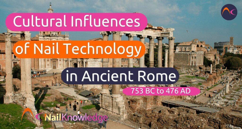 Nail technology in Ancient Rome