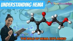 Understand HEMA in the Nail Industry